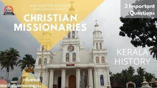 CHRISTIAN MISSIONARIES  KAS MAINS ANSWER DISCUSSION SERIES  KERALA HISTORY [upl. by Otcefrep]