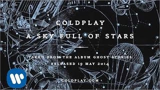 Coldplay  A Sky Full Of Stars Official audio [upl. by Sarson]