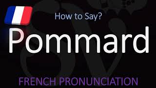 How to Pronounce Pommard French Burgundy Wine Pronunciation [upl. by Aiekat]