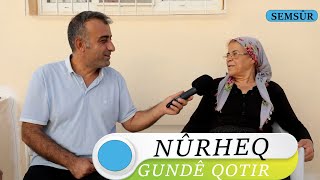 NURHEQ  GUNDÊ QOTIR  SEMSÛR [upl. by Anu]