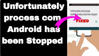 how to fix unfortunately process com Android has been stopped [upl. by Salokcin]