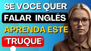 🤩Aprenda este quottruquequot simples para você criar muitas frases e falar inglêsInglês para iniciantes5 [upl. by Narra]