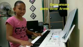 Caravansary Kitaro  piano cover by Arwen [upl. by Etiam]