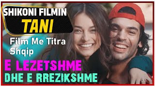 E lezetshme dhe e rrezikshme  Sevimli Tehlikeli Film me titra shqip [upl. by Ahsein743]