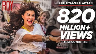 Chittiyaan Kalaiyaan FULL VIDEO SONG  Roy  Meet Bros Anjjan Kanika Kapoor  TSERIES [upl. by Nicolau]