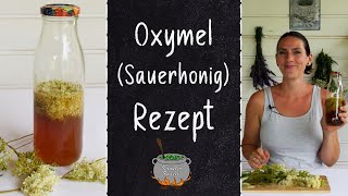 Oxymel Rezept  gegen Kopfschmerzen und Durchfall [upl. by Esdnyl161]