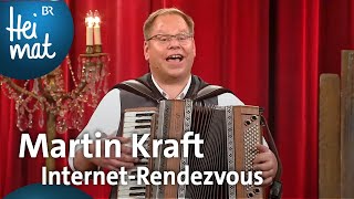 Martin Kraft InternetRendezvous  BrettlSpitzen  BR Heimat  die beste Volksmusik [upl. by Modla]