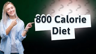 Will I lose weight if I eat 800 calories a day [upl. by Naves9]