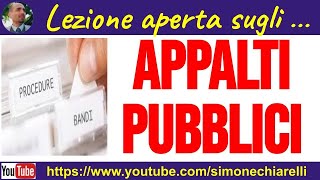 Appalti e contratti nella Pubblica Amministrazione  LEZIONE APERTA [upl. by Pacifa]