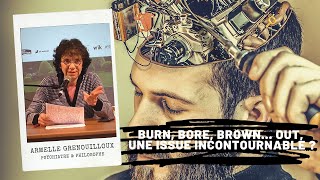 BURN BORE BROWN… OUT une issue incontournable  Armelle Grenouilloux [upl. by Harac653]