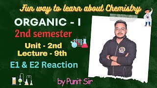 E1 and E2 Reaction Elimination in Hindi Unit  2nd Lecture  9th  2nd sem  Live with Punit Sir [upl. by Notsuoh]