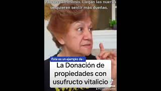 Donación de Propiedades con usufructo vitalicio propiedades suegra nuera esposa concubina [upl. by Ellingston]