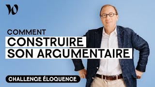 Argumenter son discours  Développer son éloquence avec Bertrand Périer  Leçon 9 [upl. by Annayar]