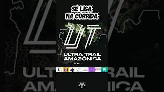 ULTRA TRAIL AMAZÔNICA [upl. by Rekyr732]