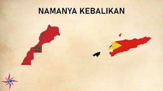 Nama Maroko adalah Kebalikan Nama TimorLeste [upl. by Eenar]