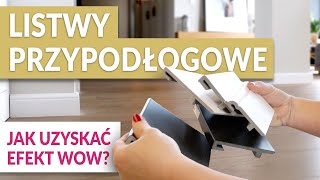 Jakie LISTWY PRZYPODŁOGOWE wybrać Porady projektanta wnętrz [upl. by Rufe413]