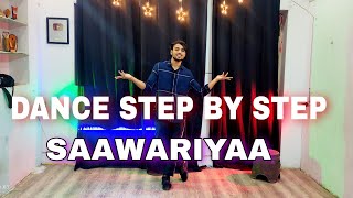 Saawariya  Aastha Gill  Step By Step  Dance Tutorial [upl. by Ifill]