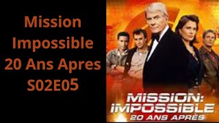 Mission Impossible 20 Ans Apres S02E05 serie policier et crime et espionnage complet en français [upl. by Hsakaa620]