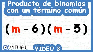 Producto de Binomios con un Término Común Video 3 de 8  Álgebra  Vitual [upl. by Eelano]