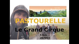 La Pastourelle 2023  Le Grand Cirque 53km  Au pays du fromage [upl. by Barabas463]