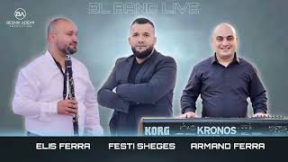 Pogonishte Mbushe Tallava Kolazh Live 100  El Band Festi Sheges Elis Ferra Armand Ferra [upl. by Aikan]