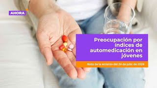 Preocupación por índices de automedicación en jóvenes  Salud [upl. by Emina836]