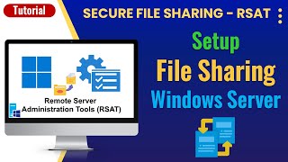 Learn how to Setup File Sharing on Windows Server  Secure File Shares with RSAT UrduHindi [upl. by Ennaed401]