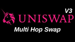 Uniswap V3  Multi Hop Swap  DeFi [upl. by Mulligan128]