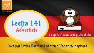 Lecția 141  ‪Adverbele  Lecții de Conversație și Vocabular in Limba Germană [upl. by Mmada]