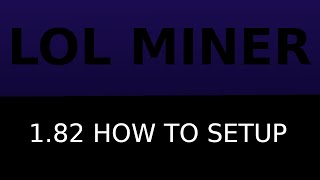 lolminer 180 setup how to [upl. by Yelyr]