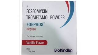 FOEPHOS Powder FOSFOMYCINTROMETAMOL POWDER [upl. by Frantz278]