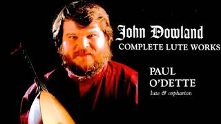 Dowland  Complete Lute Galliards Works  Lachrimae  Presentation Centurys record Paul ODette [upl. by Shaper]