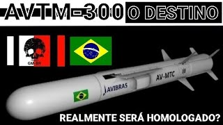 HOMOLOGADO OU CANCELADO O QUE ACONTECEU COM O MÃSSIL AVTM300 [upl. by Aicatsan]