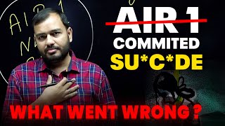 AIR 1 Took his life  😔  Every Student need to listen this  Alakh sir [upl. by Wiseman]