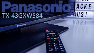 Panasonic TX43GXW584  43 Zoll LED Fernseher  4K UHD HDR Triple Tuner Smart TV  Unboxing TEST [upl. by Della]