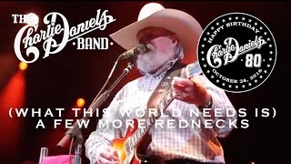 The Charlie Daniels Band  What This World Needs Is A Few More Rednecks Live [upl. by Akiram700]