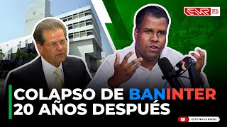 LO QUE NO TE CONTARON DEL COLAPSO DE BANINTER 20 AÑOS DESPUÉS ERNESTO JIMÉNEZ EL GURU [upl. by Harifaz]