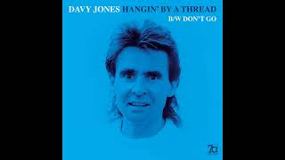 Davy Jones  Hangin By A Thread [upl. by Millie]