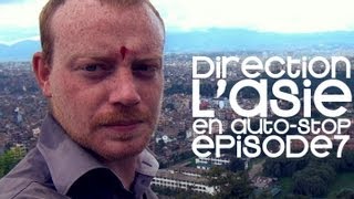 Direction lAsie en autostop Ep7 Népal partie1 [upl. by Nivla279]