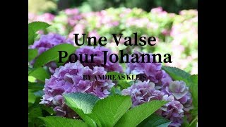 Une Valse Pour Johanna [upl. by Alleyne]