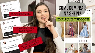 Shein é CONFIÁVEL Como COMPRAR na SheinComo não ser TAXADO Como saber qual comprar RESPONDI TUDO [upl. by Yema]