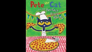 Pete The Cat And The Perfect Pizza Party [upl. by Iatnahs]